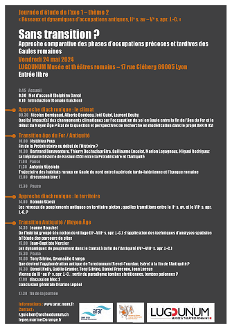 Affiche Journée d'étude "Sans transition ? Approche comparative des phases d’occupations précoces et tardives des Gaules romaines" Affiche Journée d'étude "Sans transition ? Approche comparative des phases d’occupations précoces et tardives des Gaules romaines"