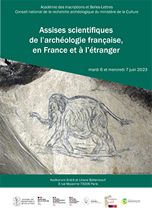 Affiche des assises scientifiques de l’archéologie française, en France et à l’étranger Affiche des assises scientifiques de l’archéologie française, en France et à l’étranger